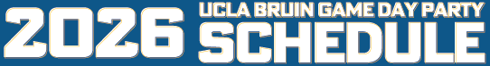 2025 UCLA Bruin Fame Day Party Schedule